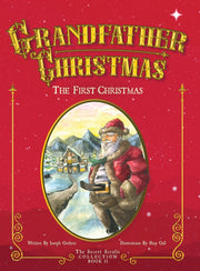 Grandfather Christmas The First Christmas Book 2 of The Secret Scrolls Collection by Joseph Guthrie Buy 25 Get 1 Free